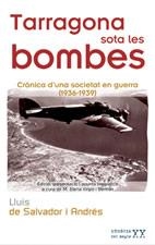 TARRAGONA SOTA LES BOMBES (MEMORIA S.XX 5) | 9788497911450 | SALVADOR I ANDRES, LLUIS DE | Llibreria La Gralla | Librería online de Granollers