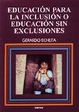 EDUCACION PARA LA INCLUSION O EDUCACION SIN EXCLUSIONES | 9788427715004 | ECHEITA, GERARDO | Llibreria La Gralla | Llibreria online de Granollers