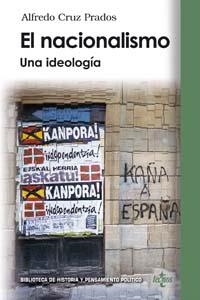 NACIONALISMO, EL. UNA IDEOLOGIA | 9788430942794 | CRUZ PRADOS, ALFREDO | Llibreria La Gralla | Llibreria online de Granollers