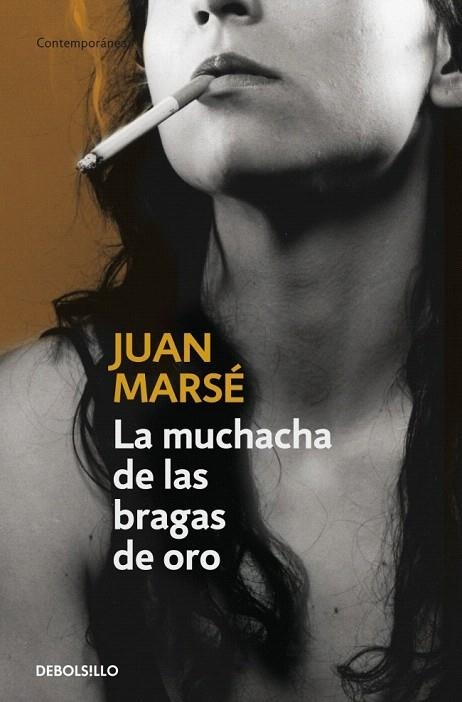 MUCHACHA DE LAS BRAGAS DE ORO, LA (DB 158/11) | 9788483460276 | MARSE, JUAN | Llibreria La Gralla | Librería online de Granollers