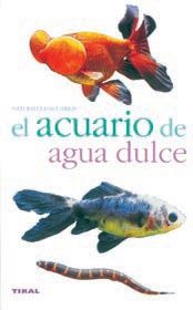 ACUARIO DE AGUA DULCE, EL | 9788430553921 | LOSANGE | Llibreria La Gralla | Librería online de Granollers