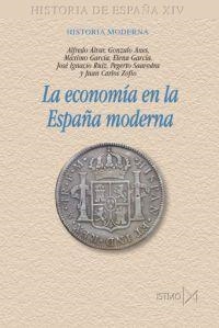 ECONOMIA EN LA ESPAÑA MODERNA, LA (HISTORIA DE ESPAÑA XIV) | 9788470904721 | ALVAR, ALFREDO I D'ALTRES | Llibreria La Gralla | Llibreria online de Granollers