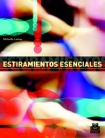 ESTIRAMIENTOS ESENCIALES | 9788480198844 | LEMAY, MICHELLE | Llibreria La Gralla | Llibreria online de Granollers