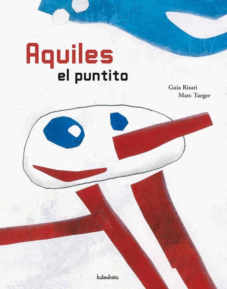 AQUILES EL PUNTITO | 9788496388352 | RISARI, GUIA / TAEGER, MARC | Llibreria La Gralla | Librería online de Granollers