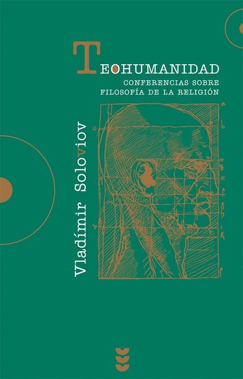 TEOHUMANIDAD. CONFERENCIAS SOBRE FILOSOFIA DE LA RELIGION | 9788430116096 | SOLOVIOV, VLADIMIR | Llibreria La Gralla | Llibreria online de Granollers