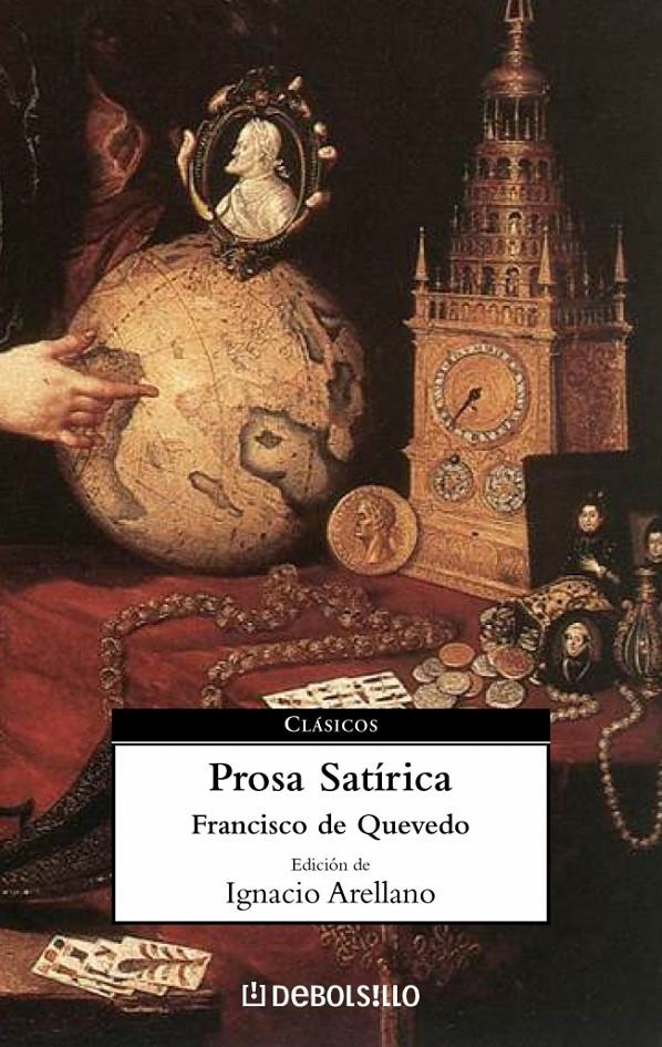 PROSA SATIRICA (DEBOLS!LLO CLASICOS 45) | 9788497597999 | QUEVEDO, FRANCISCO DE | Llibreria La Gralla | Librería online de Granollers