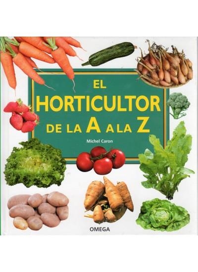 HORTICULTOR DE LA A A LA Z, EL | 9788428215398 | CARON, MICHEL | Llibreria La Gralla | Llibreria online de Granollers