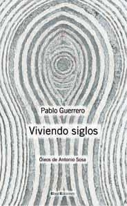 VIVIENDO SIGLOS | 9788495881885 | GUERRERO, PABLO / SOSA, ANTONIO | Llibreria La Gralla | Llibreria online de Granollers