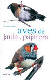 AVES DE JAULA Y PAJARERA | 9788430553907 | CHVAPIL, STANISLAV | Llibreria La Gralla | Llibreria online de Granollers