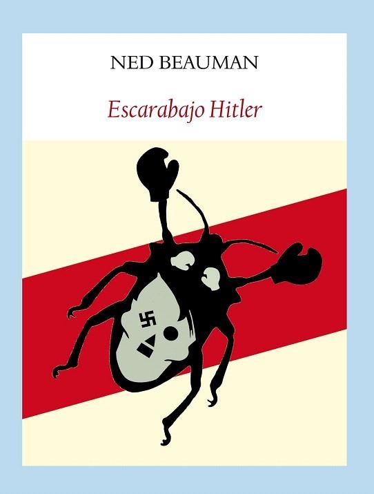 ESCARABAJO HITLER | 9788494029332 | BEAUMAN, NED | Llibreria La Gralla | Llibreria online de Granollers