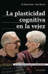 PLASTICIDAD COGNITIVA EN LA VEJEZ, LA | 9788480638050 | CALERO, MARIA DOLORES/ NAVARRO, ELENA | Llibreria La Gralla | Llibreria online de Granollers