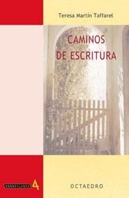 CAMINOS DE ESCRITURA | 9788480635707 | MARTIN TAFFAREL, TERESA | Llibreria La Gralla | Llibreria online de Granollers