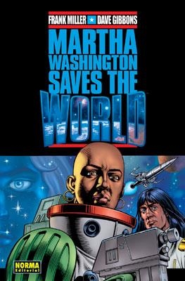 MARTHA WASHINGTON SAVES THE WORLD | 9788498146967 | MILLER, FRANK / GIBBONS, DAVE | Llibreria La Gralla | Llibreria online de Granollers