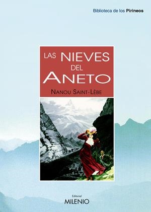 NIEVES DEL ANETO, LAS | 9788497431835 | SAINT-LEBE, NANOU | Llibreria La Gralla | Llibreria online de Granollers