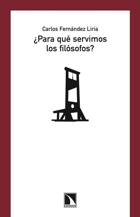 PARA QUE SERVIMOS LOS FILOSOFOS? | 9788483197608 | FERNANDEZ LIRIA, CARLOS | Llibreria La Gralla | Llibreria online de Granollers