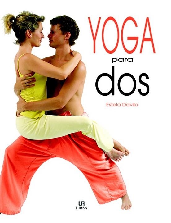 YOGA PARA DOS | 9788466212717 | DAVILA, ESTELA | Llibreria La Gralla | Llibreria online de Granollers