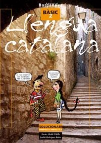 LLENGUA CATALANA BASIC 2 SOLUCIONARI | 9788448918743 | ABELLO VILELLA, XAVIER / RODRIGUEZ RUBIO, JUDITH | Llibreria La Gralla | Llibreria online de Granollers