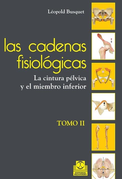 CADENAS FISIOLÓGICAS II.LA CINTURA PÉLVICA Y EL MIEMBRO INFERIOR  | 9788499101644 | BUSQUET, LÉOPOLD | Llibreria La Gralla | Llibreria online de Granollers