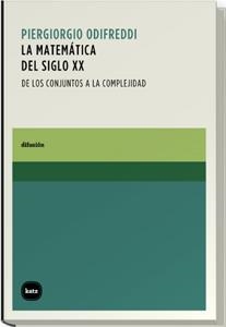 MATEMATICA DEL SIGLO XX, LA | 9788460983538 | ODIFREDDI, PIERGIORGIO | Llibreria La Gralla | Llibreria online de Granollers