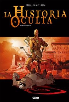 HISTORIA OCULTA 1, LA. GENESIS | 9788484499503 | PECAU / KORDEY / BEAU | Llibreria La Gralla | Llibreria online de Granollers