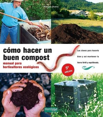 COMO HACER UN BUEN COMPOST | 9788493828912 | BUENO, MARIANO | Llibreria La Gralla | Llibreria online de Granollers