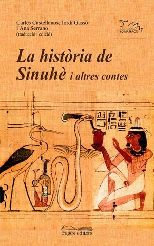 HISTORIA DE SINUHE I ALTRES CONTES, L' (LO MARRACO 177) | 9788497793858 | CASTELLANOS, CARLES/GASSÓ, JORDI/SERRANO, ANA | Llibreria La Gralla | Llibreria online de Granollers