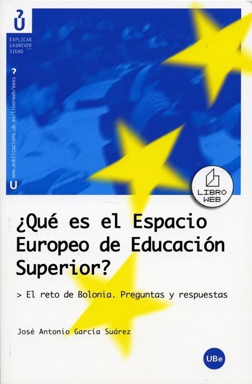 QUE ES EL ESPACIO EUROPEO DE EDUCACION SUPERIOR? | 9788447530502 | GARCIA SUAREZ, JOSE ANTONIO | Llibreria La Gralla | Llibreria online de Granollers