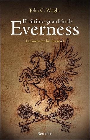 ULTIMO GUARDIAN DE EVERNESS, EL. LA GUERRA DE LOS SUEÑOS 1 | 9788493504700 | WRIGHT, JOHN C. | Llibreria La Gralla | Librería online de Granollers