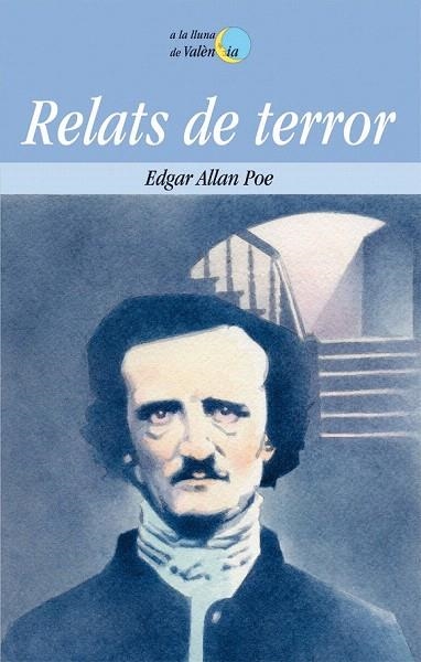 RELATS DE TERROR EDGAR ALLAN POE (LLUNA VALENCIA 46) | 9788498240689 | POE, EDGAR ALLAN | Llibreria La Gralla | Llibreria online de Granollers