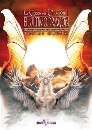 ULTIMO DRAGON, EL (LA TIERRA DEL DRAGON VOL. II) | 9788496554085 | GRUMM, TOBIAS | Llibreria La Gralla | Llibreria online de Granollers