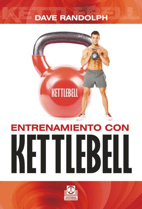 ENTRENAMIENTO CON KETTLEBELL | 9788499101927 | RANDOLPH, DAVE | Llibreria La Gralla | Llibreria online de Granollers