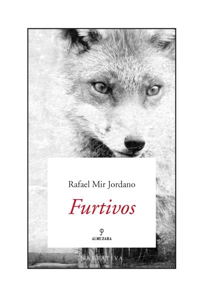 FURTIVOS | 9788488586865 | MIR JORDANO, RAFAEL | Llibreria La Gralla | Llibreria online de Granollers