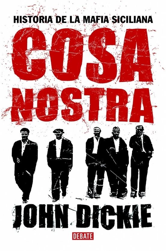 COSA NOSTRA | 9788483066638 | DICKIE, JOHN | Llibreria La Gralla | Librería online de Granollers