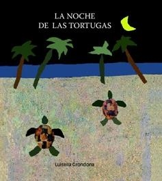 NOCHE DE LAS TORTUGAS, LA | 9788481316049 | GRONDONA, LUISELLA | Llibreria La Gralla | Llibreria online de Granollers