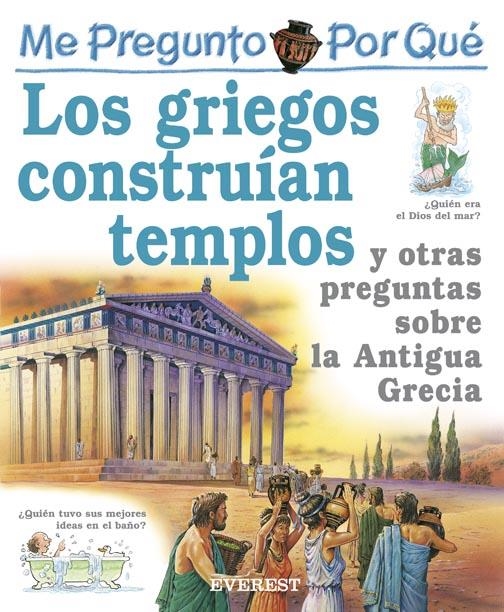 ME PREGUNTO POR QUE LOS GRIEGOS CONSTRUIAN TEMPLOS | 9788424106423 | MACDONALD, FIONA | Llibreria La Gralla | Llibreria online de Granollers