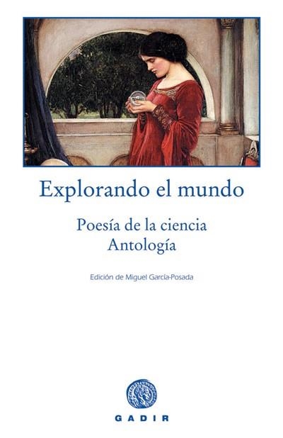 EXPLORANDO EL MUNDO. POESIA DE LA CIENCIA ANTOLOGIA | 9788493474850 | A.A.V.V. | Llibreria La Gralla | Llibreria online de Granollers