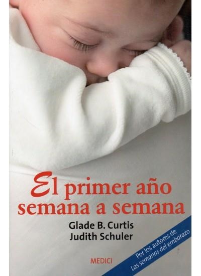 PRIMER AÑO SEMANA A SEMANA, EL | 9788497990196 | CURTIS, GLADE B. / SCHULER, JUDITH | Llibreria La Gralla | Llibreria online de Granollers