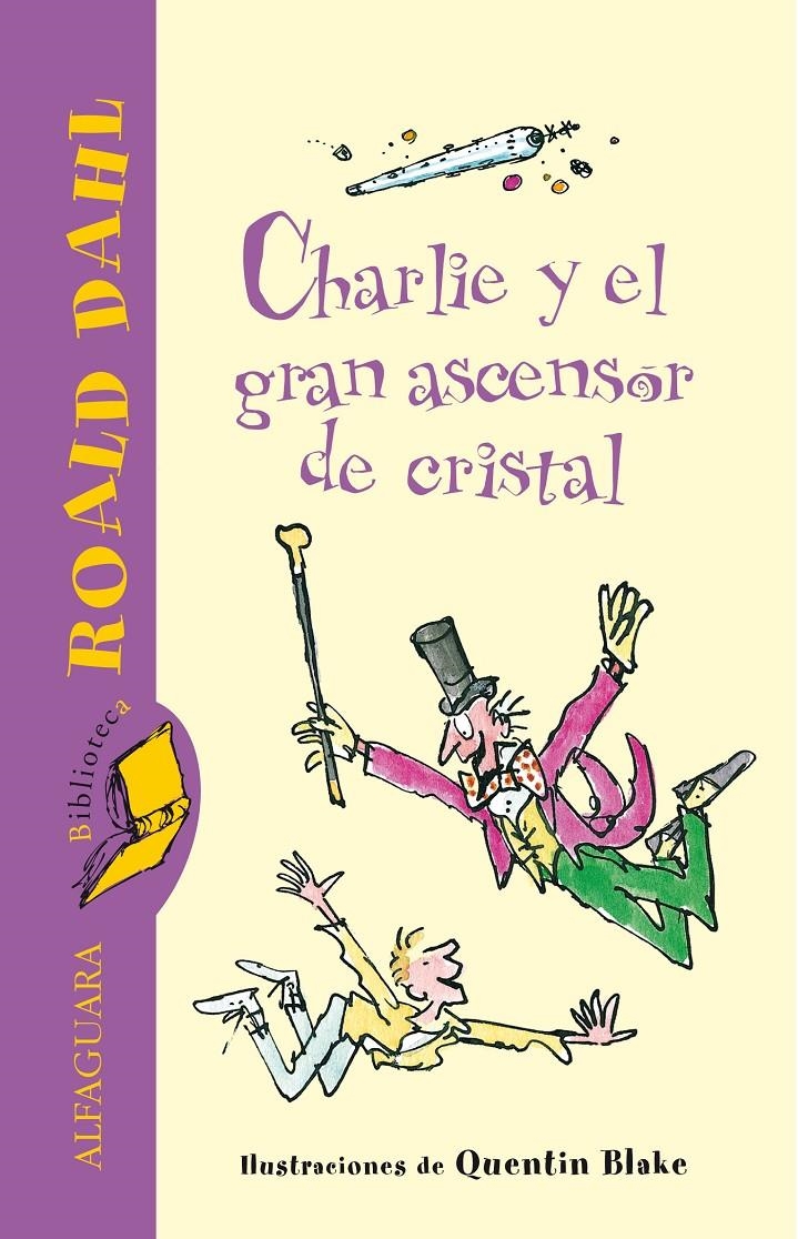 CHARLIE Y GRAN ASCENSOR DE CRISTAL | 9788420401423 | DAHL, ROALD | Llibreria La Gralla | Llibreria online de Granollers