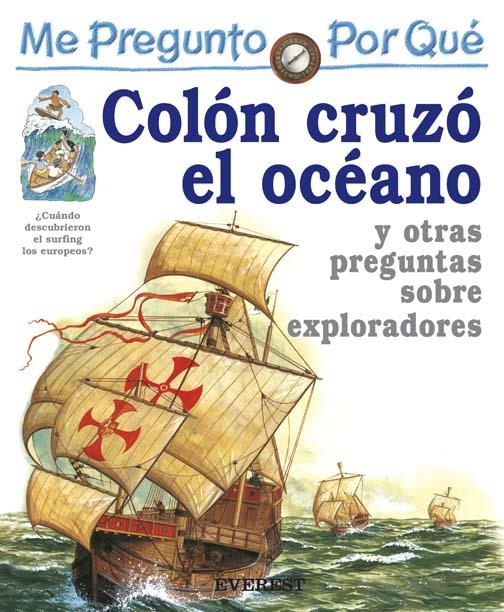 ME PREGUNTO POR QUE COLON CRUZO EL OCEANO | 9788424106409 | GREENWOOD, ROSIE | Llibreria La Gralla | Librería online de Granollers