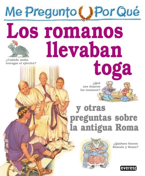 ME PREGUNTO POR QUE LOS ROMANOS LLEVABAN TOGAS | 9788424106430 | MACDONALD, FIONA | Llibreria La Gralla | Llibreria online de Granollers