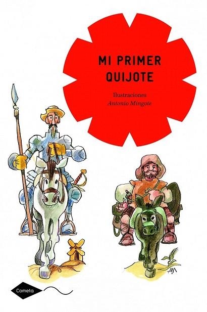 MI PRIMER QUIJOTE (COMETA +8) | 9788408111580 | ANTONIO MINGOTE | Llibreria La Gralla | Librería online de Granollers