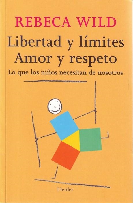 LIBERTAD Y LIMITES AMOR Y RESPETO | 9788425424854 | WILD, REBECA | Llibreria La Gralla | Llibreria online de Granollers