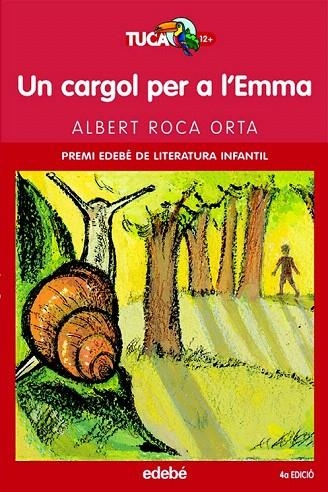 CARGOL PER A L'EMMA, UN ( TUCA VERMELL,3 ) | 9788423679157 | ROCA ORTA, ALBERT | Llibreria La Gralla | Llibreria online de Granollers