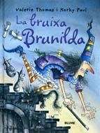 BRUIXA BRUNILDA, LA | 9788498010947 | THOMAS, VALERIE / PAUL, KORKY | Llibreria La Gralla | Llibreria online de Granollers