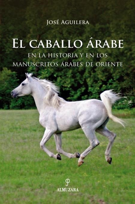 CABALLO ARABE, EL | 9788488586643 | AGUILERA, JOSE | Llibreria La Gralla | Llibreria online de Granollers