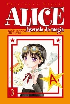 ALICE ESCUELA DE MAGIA 3 | 9788484499855 | HIGUCHI, TACHIBANA | Llibreria La Gralla | Librería online de Granollers