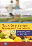 NUTRICION EN EL DEPORTE. AYUDAS ERGONENICAS Y DOPAJE | 9788479787707 | GONZALEZ, JAVIER I D'ALTRES | Llibreria La Gralla | Llibreria online de Granollers