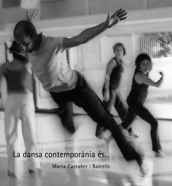 DANSA CONTEMPORANIA ES..... | 9788484098966 | CASTAÑER, MARTA | Llibreria La Gralla | Llibreria online de Granollers