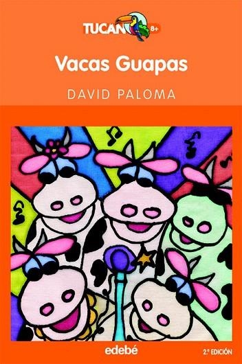 VACAS GUAPAS ( TUCAN NARANJA, 4) | 9788423675487 | PALOMA, DAVID | Llibreria La Gralla | Llibreria online de Granollers