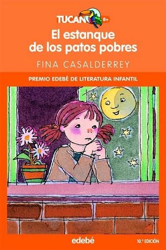 ESTANQUE DE LOS PATOS POBRES, EL  ( TUCAN NARANJA,15 ) | 9788423680078 | CASALDERREY, FINA | Llibreria La Gralla | Librería online de Granollers